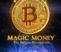 image-https://media.senscritique.com/media/000020785855/0/magic_money_the_bitcoin_revolution.jpg