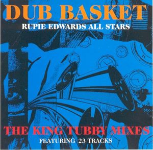 Dub Basket: The King Tubby Mixes