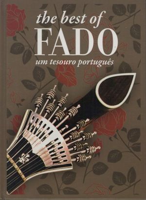 The Best Of Fado: Um Tesouro Português