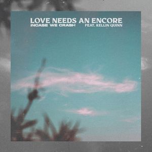 Love Needs an Encore (Single)