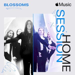 Apple Music Home Session: Blossoms (Live)