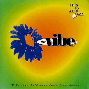 This Is Acid Jazz: The Vibe