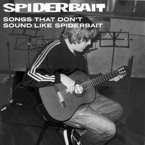 Songs That Don't Sound Like Spiderbait (EP)