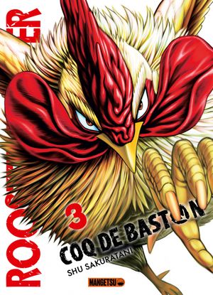 Rooster Fighter : Coq de baston, tome 3