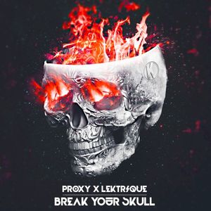 Break Your Skull (Single)