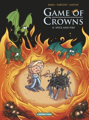 Spice and fire - Game of Crowns, tome 2