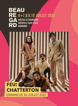 Feu! Chatterton - Festival Beauregard 2022