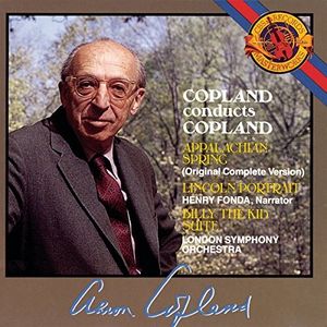 Copland Conducts Copland: Appalachian Spring / Lincoln Portrait / Billy the Kid