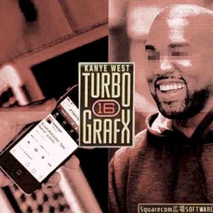 Kanye West Turbo Grafx 16