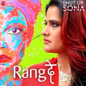 Rang De (From “Shut Up Sona”) (OST)