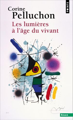 Les Lumières à l'âge du vivant