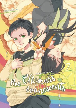 Nos c(h)œurs évanescents, tome 7