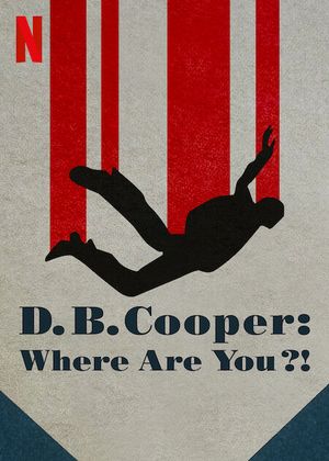 D.B. Cooper : Où est le pirate de l'air ?