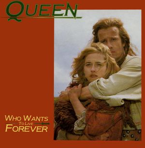 Who Wants to Live Forever (Single)
