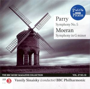 BBC Music, Volume 27, Number 10: Parry: Symphony no. 5 / Moeran Symphony in G minor