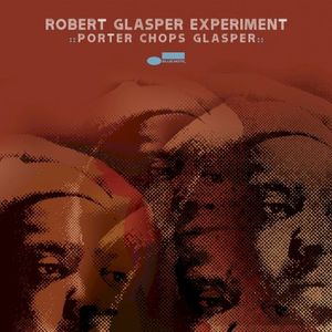 Porter Chops Glasper (EP)
