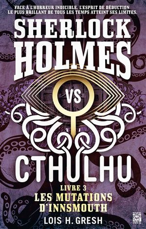 Sherlock Holmes vs Cthulhu. Vol. 3