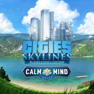 Cities: Skylines - Calm the Mind