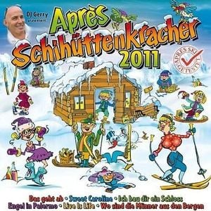 DJ Gerry präsentiert: Après Schihüttenkracher 2011