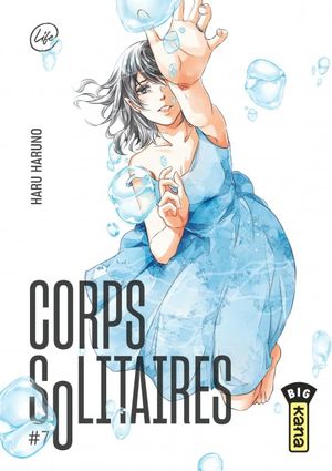 Corps solitaires, tome 7