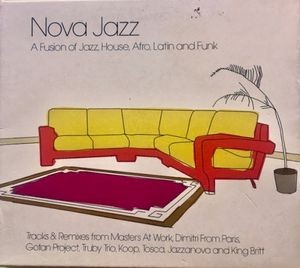 Nova Jazz: A Fusion of Jazz, House, Afro, Latin and Funk