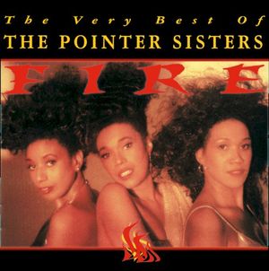 Fire: The Very Best of the Pointer Sisters