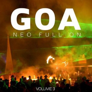 Goa: Neo Full On Volume 3