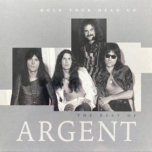 Hold Your Head Up: The Best Of Argent