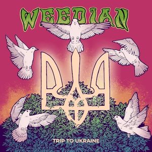 Weedian: Trip to Ukraine