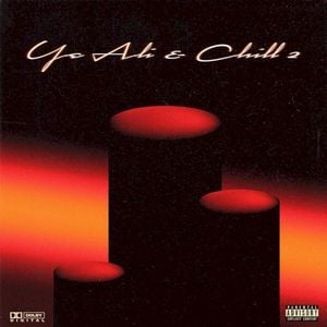 Ye Ali x Chill 2 (EP)