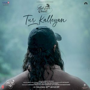 Tur Kalleyan (From "Laal Singh Chaddha") (OST)