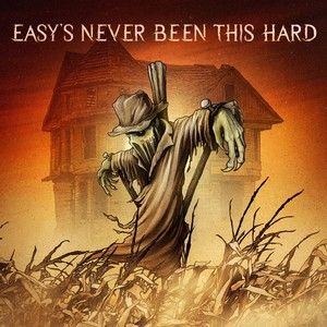 Easy's Never Been This Hard (Single)