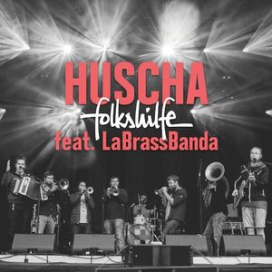 Huscha (live @ Woodstock der Blasmusik 2018) (Live)