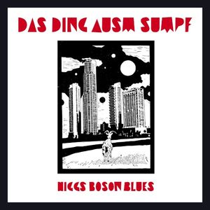 Higgs Boson Blues (nach Genève single edit) (Single)