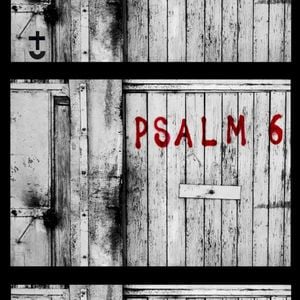 Psalm 6 (EP)
