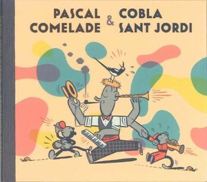 Pascal Comelade & Cobla Sant Jordi
