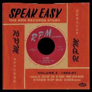 Speak Easy: The RPM Records Story Vol. 2 1954-1957