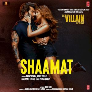 Shaamat (From “Ek Villain Returns”) (OST)