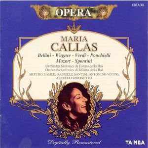 Maria Callas: Bellini-Wagner-Verdi-Ponchielli-Mozart-Spontini