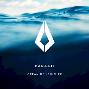 Ocean Delirium - Banaati