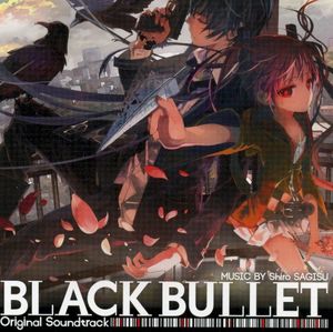 BLACK BULLET Original Soundtrack (OST)