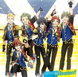 THE IDOLM@STER SideM ANIMATION PROJECT 01 Reason!! (Single)
