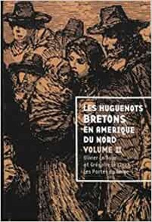 Les Huguenots bretons en Amérique du Nord, volume 2