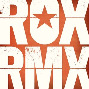 ROX RMX, Vol. 1: Remixes from the Roxette Vaults