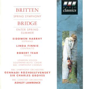 Britten: Spring Symphony / Bridge: Enter Spring / Summer
