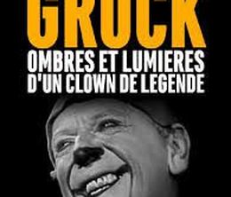 image-https://media.senscritique.com/media/000020804248/0/grock_ombres_et_lumieres_dun_clown_de_legende.jpg
