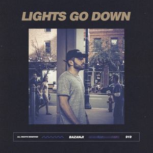 Lights Go Down (Single)
