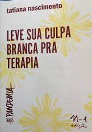 Leve sua culpa branca pra terapia