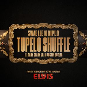 Tupelo Shuffle (From the Original Motion Picture Soundtrack ELVIS) (Single)