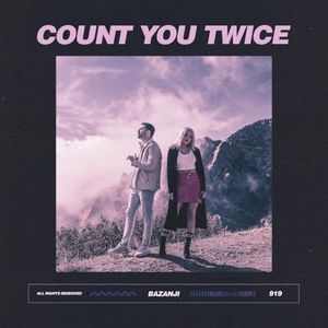 Count You Twice (Single)